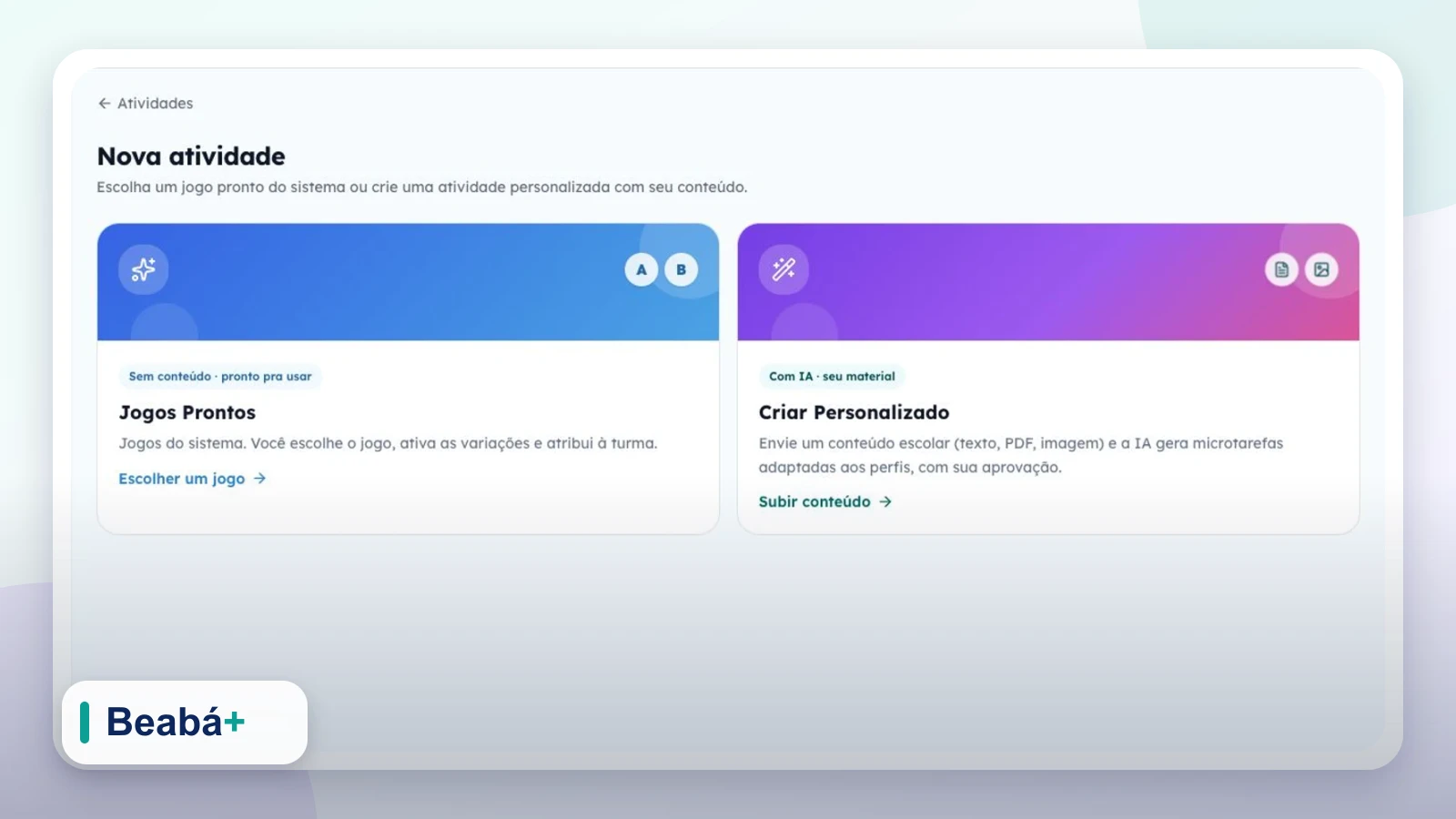 Tela real do Beabá+ relacionada ao artigo Atividades Prontas ou Dinâmicas? Como escolher no Beabá+.